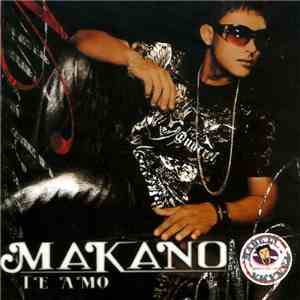 Makano - Te Amo