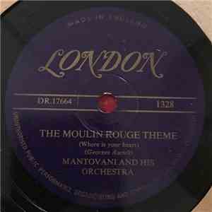 Mantovani And His Orchestra - The Moulin Rouge Theme / Vola Colomba
