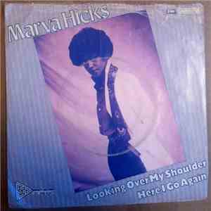 Marva Hicks - Looking Over My Shoulder / Here I Go Again