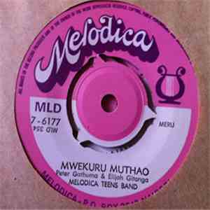 Melodica Teens Band - Mwekuru Muthao / Kigaru N° 2
