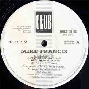 Mike Francis - Features Of Love