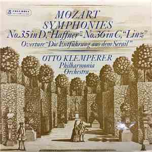 Mozart, Philharmonia Orchestra, Otto Klemperer - Symphonies No.35 In D, "Haffner" - No.36 In C, "Linz", Overture "Die Entführung Aus Dem Serail"