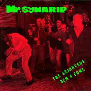 Mr. Symarip - The Skinheads Dem A Come