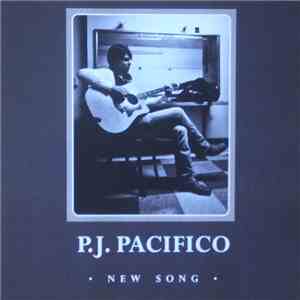 P.J. Pacifico - New Song
