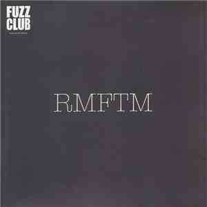 RMFTM - Fuzz Club Sessions