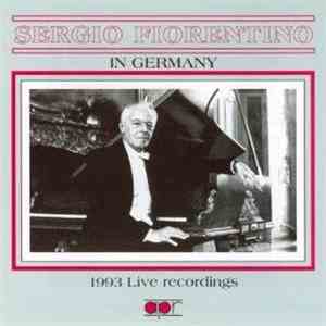 Sergio Fiorentino - In Germany • 1993 Live Recordings