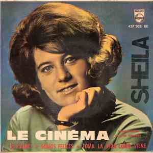 Sheila  - Le Cinema / Le T'aime / On Est Heureux / Prends La Vie Comme Elle Vient