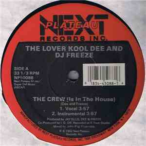 The Lover Kool Dee And DJ Freeze - The Crew (Is In The House)