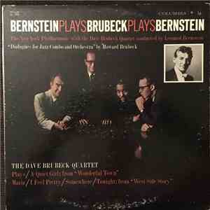 The New York Philharmonic With The Dave Brubeck Quartet Conducted By Leonard Bernstein - Bernstein Plays Brubeck Plays Bernstein