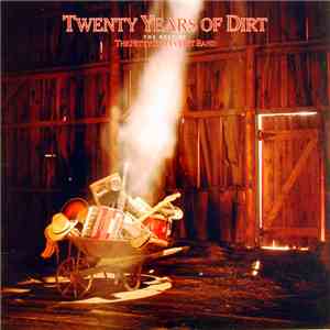 The Nitty Gritty Dirt Band - Twenty Years Of Dirt - The Best Of The Nitty Gritty Dirt Band