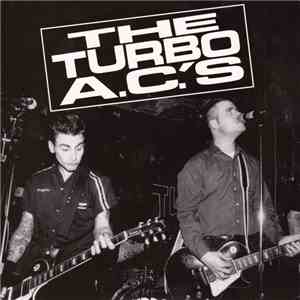 The Turbo A.C.'s - Eat My Dust