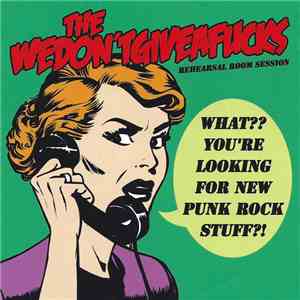 The Wedon'tgiveafucks - Rehearsal Room Session
