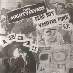 Thee Mighty Fevers - Dead Boy b/w Vampire Punk