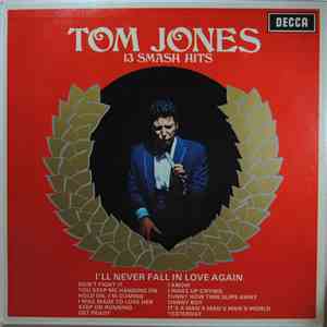 Tom Jones - 13 Smash Hits
