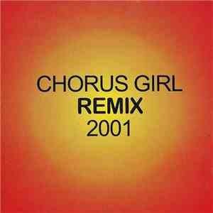 Various - Chorus Girl Remix 2001
