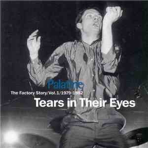 Various - Palatine - The Factory Story / Vol. 1 / 1979-1982 / Tears In Their Eyes