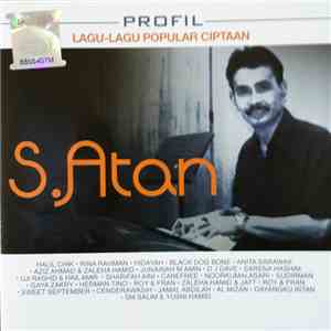Various, S. Atan - Profil - Lagu-lagu Popular Ciptaan
