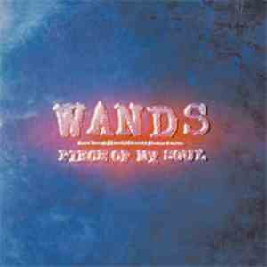 WANDS - Piece Of My Soul