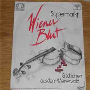Wiener Blut - Supermarkt / G'schichten Aus Dem Wienerwald