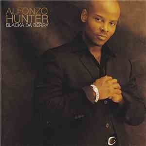 Alfonzo Hunter - Blacka Da Berry