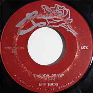 Bink Burns / Kay Vickerman - Muddy River / My Baby Knows How