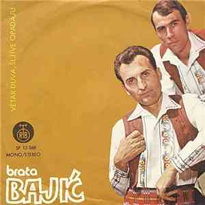 Braća Bajić - Vetar Duva, Šljive Opadaju