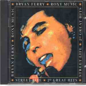 Bryan Ferry / Roxy Music - Street Life: 20 Great Hits