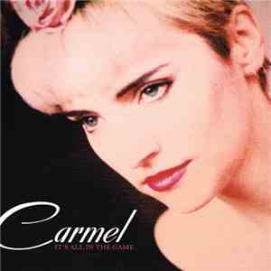 Carmel  - It's All In The Game