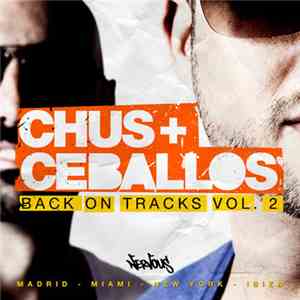 Chus + Ceballos - Back On Tracks Vol. 2