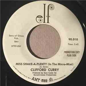 Clifford Curry - Miss Shake-A-Plenty (In The Micro-Mini) / T. C. B.