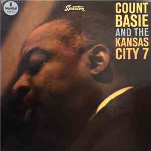 Count Basie And The Kansas City 7 - Count Basie And The Kansas City 7