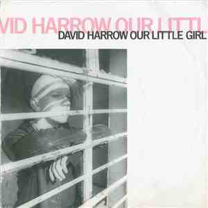 David Harrow - Our Little Girl