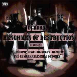 DJ Kura - Henchmen Of Destruction