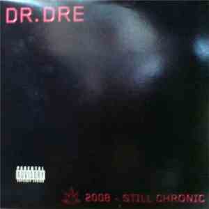 Dr. Dre - 2008 - Still Chronic