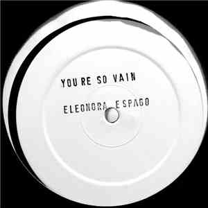 Eleonora Espago - You're So Vain / Hey Mr. D.J.