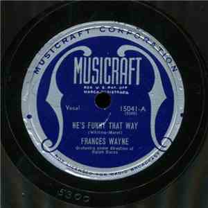Frances Wayne - He's Funny That Way / In Love With Love