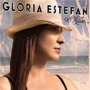 Gloria Estefan - 90 Millas