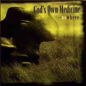 God's Own Medicine - Nowhere