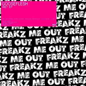 Gooseflesh  - Wet EP