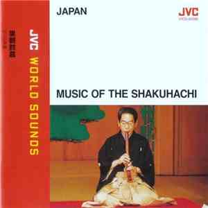 Goro Yamaguchi, Katsuya Yokoyama, Hozan Yamamoto, Reibo Aoki - Music of The Shakuhachi = 巣鶴鈴慕～尺八の真髄