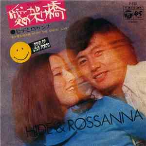 Hide & Rossanna - 愛の架け橋