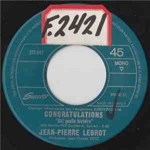 Jean-Pierre Lebrot - Ah Quelle Histoire (Congratulations)