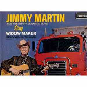 Jimmy Martin And The Sunny Mountain Boys - Sing Widow Maker