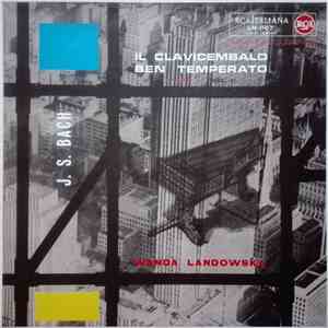 J.S. Bach — Wanda Landowska - Il Clavicembalo Ben Temperato - Libro I, Vol. II
