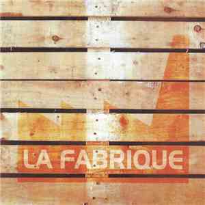 La Fabrique - La Fabrique