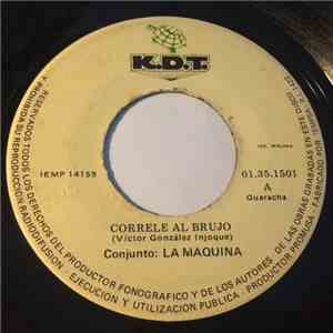 La Maquina - Correle Al Brujo / El Signo Igual
