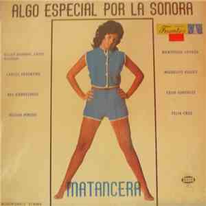 La Sonora Matancera - Algo Especial Por La Sonora Matancera