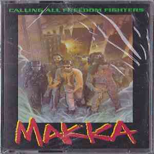 Makka - Calling All Freedom Fighters