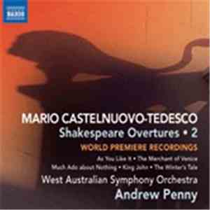 Mario Castelnuovo-Tedesco - West Australian Symphony Orchestra, Andrew Penny - Shakespeare Overtures • 2