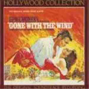 Max Steiner - Hollywood Collection Vol. 10 - Gone With The Wind (Original Soundtrack Album)